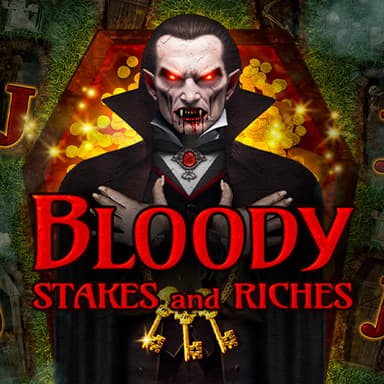 Bloody Stakes & Riches