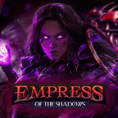 Empress Of The Shadows