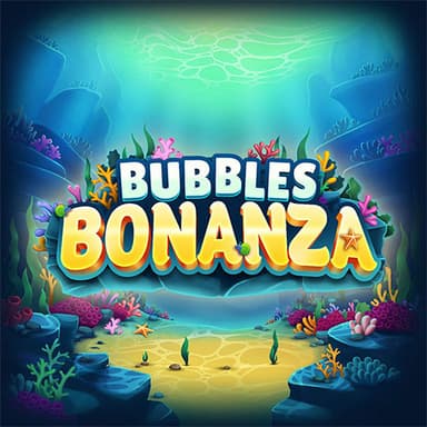 Bubbles Bonanza