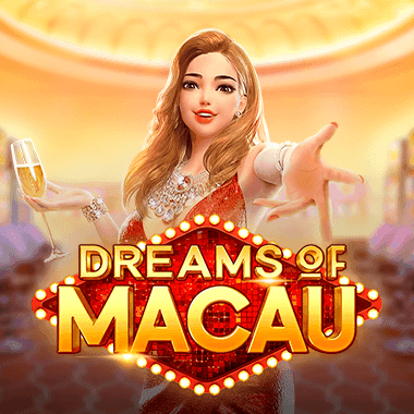 Dreams of Macau