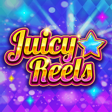 Juicy Reels