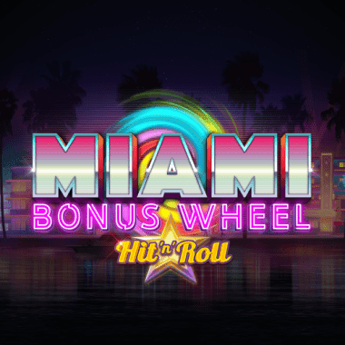 Miami Bonus Wheel Hit'n'Roll