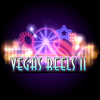 Vegas Reels II